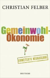 Cover von Die Gemeinwohl-Ökonomie