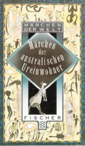 Cover von Märchen der australischen Ureinwohner. ( Märchen der Welt).