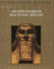 Cover von Mesopotamiens mächtige Reiche
