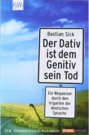 Cover von Der Dativ ist dem Genitiv sein Tod