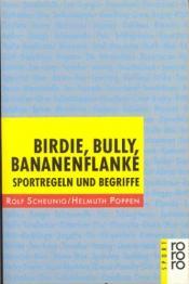 Cover von Birdie, Bully, Bananenflanke
