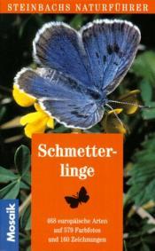 Cover von Steinbachs Naturführer Schmetterlinge. 468 europäische Arten