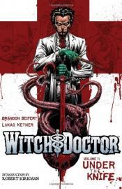 Cover von Witch Doctor. Volume 1: Under the Knife