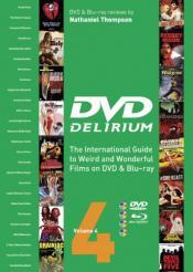 Cover von DVD Delirium Vol. 4. The International Guide to Weird and Wonderful Films on DVD &amp; Blu-ray