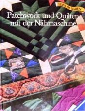 Cover von Patchwork und Quilten mit der Nähmaschine