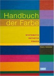 Cover von Handbuch der Farbe. Systematik, Ästhetik, Praxis