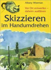 Cover von Skizzieren im Handumdrehen. Vor Ort entwerfen - daheim ausführen
