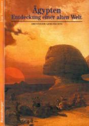 Cover von Ägypten - Entdeckung einer alten Welt