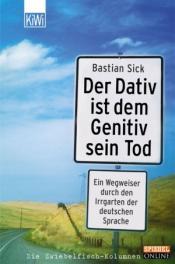 Cover von Der Dativ ist dem Genitiv sein Tod