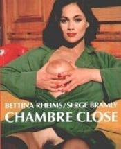 Cover von Bettina Rheims. Chambre close