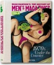 Cover von Dian Hanson´s: The History of Men´s Magazines. Vol. 6. 1970s Under the Counter