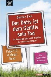 Cover von Der Dativ ist dem Genitiv sein Tod