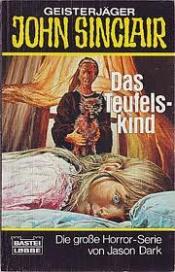 Cover von Das Teufelskind. ( Geisterjäger John Sinclair).