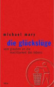 Cover von Die Glückslüge