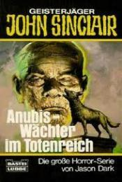 Cover von Anubis, Wächter im Totenreich. ( Geisterjäger John Sinclair).