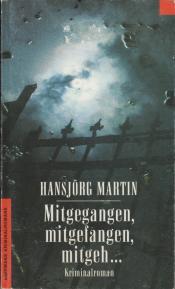 Cover von Mitgegangen, mitgefangen, mitgeh...