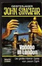 Cover von Voodoo in London. ( Geisterjäger John Sinclair)
