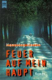 Cover von Feuer auf mein Haupt