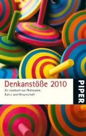 Cover von Denkanstöße 2010. Ein Lesebuch aus Philosophie, Kultur und Wissenschaft
