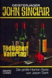 Cover von Tödlicher Vatertag. ( Geisterjäger John Sinclair).