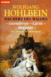 Cover von Das Herz des Waldes: Gwenderon - Cavin - Megidda