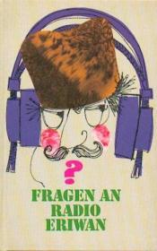 Cover von Fragen an Radio Eriwan: Radio Eriwan antwortet - Neues von Radio Eriwan