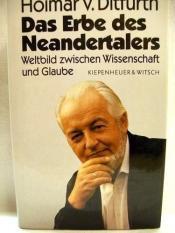 Cover von Das Erbe des Neandertalers. Weltbild zwischen Wissenschaft und Glaube