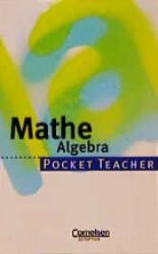 Cover von Pocket Teacher, Sekundarstufe I, Mathematik Algebra