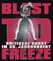 Cover von Blast to Freeze. Britische Kunst im 20. Jahrhundert