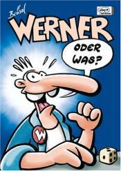 Cover von Werners Beinhaatcover Edition 01. Werner oder was