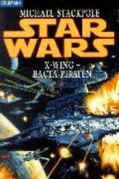 Cover von Star Wars. X-Wing. Bacta-Piraten.