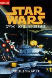 Cover von Star Wars: X-Wing - Die teuflische Falle