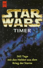 Cover von Star Wars Timer. 365 Tage mit den Helden aus dem Krieg der Sterne.