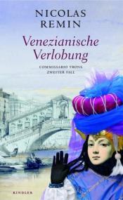 Cover von Venezianische Verlobung. Commissario Trons zweiter Fall