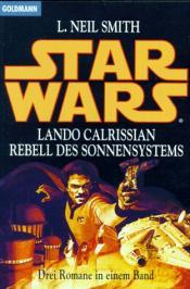 Cover von Star Wars. Lando Calrissian. Rebell des Sonnensystems.