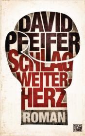 Cover von Schlag weiter, Herz