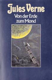 Cover von Von der Erde zum Mond