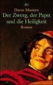 Cover von Der Zwerg, der Papst und die Heiligkeit