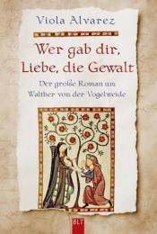 Cover von Wer gab dir, Liebe, die Gewalt
