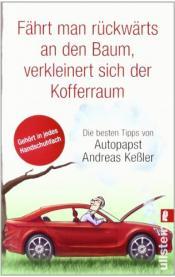 Cover von Fährt man rückwärts an den Baum, verkleinert sich der Kofferraum