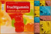 Cover von Fruchtgummis natürlich selbst gemacht-Set
