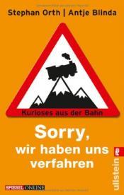 Cover von »Sorry, wir haben uns verfahren«