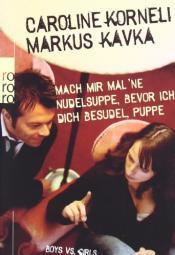 Cover von Mach mir mal &amp;#039;ne Nudelsuppe, bevor ich dich besudel, Puppe! Boys vs. Girls