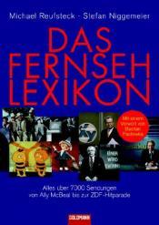 Cover von Das Fernsehlexikon. Alles über 7000 Sendungen von Ally McBeal bis zur ZDF Hitparade