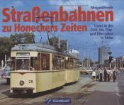 Cover von Straßenbahnen zu Honeckers Zeiten