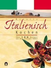 Cover von Kreativ italienisch kochen