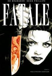 Cover von Fatale. Band 2. Hollywood Babylon
