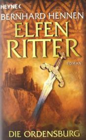 Cover von Die Ordensburg. Elfenritter 01.