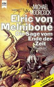Cover von Elric von Melnibone, Die Sage vom Ende der Zeit