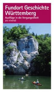 Cover von Fundort Geschichte Württemberg. Ausflüge in die Vergangenheit
